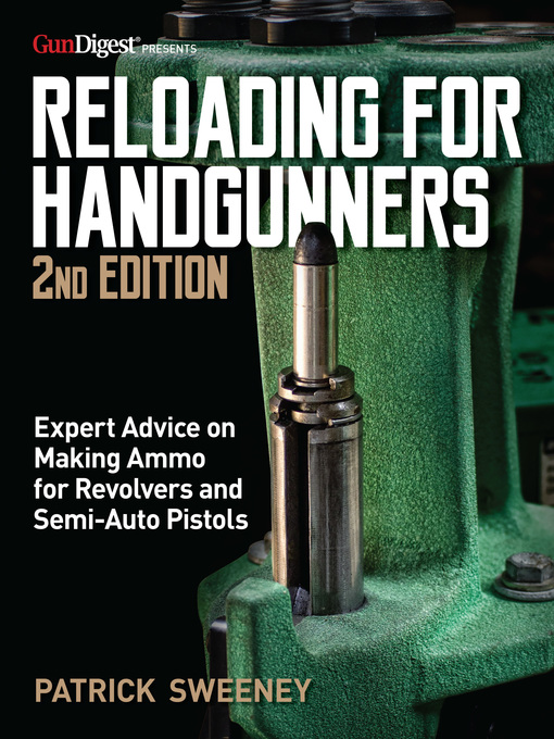 Title details for Reloading for Handgunners by Patrick Sweeney - Available